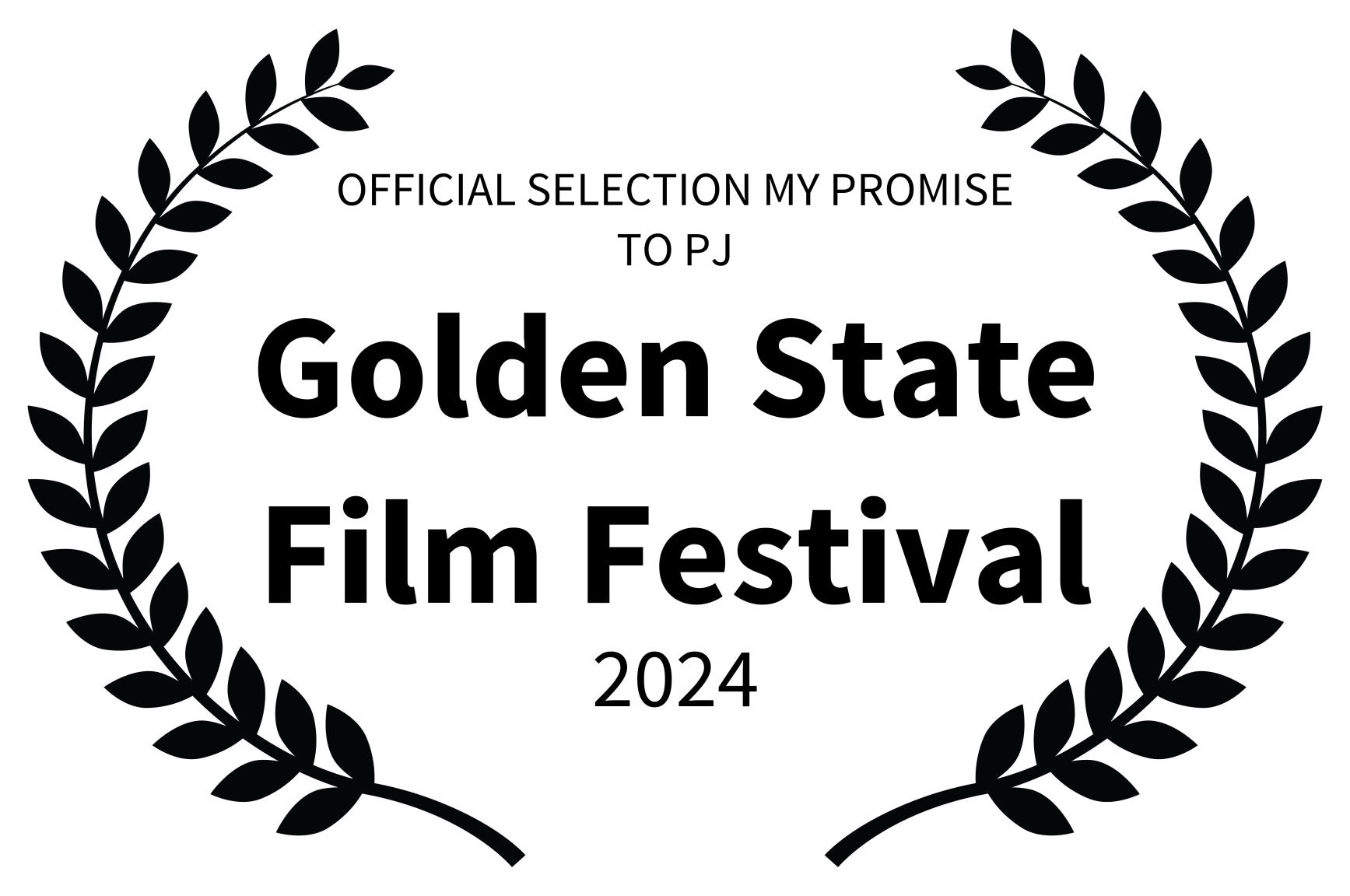 OFFICIAL SELECTION MY PROMISE TO PJ - Golden State Film Festival - 2024